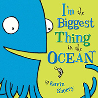 I'm the biggest thing in the ocean - picture book for children