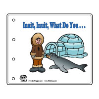 Inuit, Inuit, What Do You... Preschool Five Senses Story Book